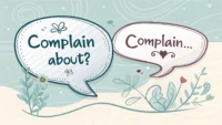 'Complain about'와 'Complain of'가 적힌 말풍선과 물음표가 있는 영어 학습 콘셉트 이미지